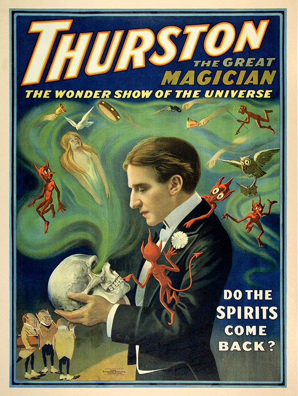Strobridge Lithographing Company, <i>Thurston the Great Magician – Do the Spririts Come Back?</i>, 1915. Purchase, funds graciously donated by La Fondation Emmanuelle Gattuso, M2014.128.421 © McCord Museum